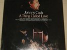 Sealed , 1972 , Johnny Cash, A Thing Called Love , Columbia USA