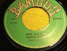 WINSTON FRANCIS.SOUND DIMENSION. SAME OLD SONG.RATTLE ON.BAMBOO BAM 10