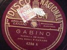 TANGO-DISCO NACIONAL-ORQUESTA CANARO-Gabino, Llores  *READ TEXT  78