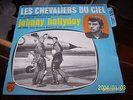 45T SINGLE LES CHEVALIERS DU CIEL. JOHNNY HALLYDAY. LANGUETTE