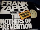 FRANK ZAPPA : MEETS THE MOTHERS OF PREVENTION EUROPEAN VERSION LP 1986 EMI DMM
