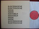Elektronische Musik aus Köln EMAK  - SAME  -  LP F 667782