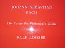 ROLF LOOSER / BACH suite no 2 & 6  / VDE