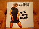 Madonna 12” Bye Bye Baby 4 Mixes German Pressing 45 RPM Picture Sleeve