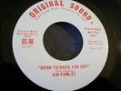1970 CALIF. ROCK ICON--KIM FOWLEY--BORN TO MAKE YOU CRY / THUNDER ROAD--PROMO