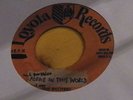 Panama Funk 45 The Exciters - Alone in this world on Loyola HEAR