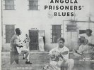 ANGOLA PRISONER´S BLUES - GUITAR WELCH, ROBERT PETE WILLIAMS, HOGMAN MAXEY  - LP