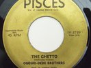 Rare Funk 45 OGOMO-DEDE BROTHERS The Ghetto on Pisces