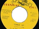 AL & THE VIBRATORS   CHECK UP C/W I LL COME BACK   ROCKSTEADY TO DIE FOR LISTEN