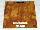 KROKODIL - Krokodil Musik - LP von 1972 seltener Krautrock