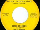 JAY R JOHNSON Come On Back NORTHERN SOUL 45 on HAWK 209