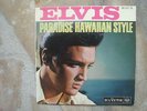 RARETÉ EP ELVIS PRESLEY PARADISE HAWAIIAN STYLE AVEC LES JORDANAIRES