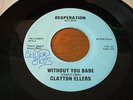 Clayton Ellers Without You Babe rare private 45 obscure Loner/Downer Folk HEAR