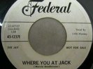 Little Mummy Where You At Jack / Oh Baby Please Federal 12371 US wlp VG+ HEAR