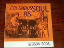 Gibson Bros Columbus Soul 85 LP Bassholes