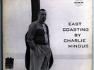 CHARLES MINGUS w/BILL EVANS EAST COASTING MEGA-RARE ORIG'57 BETHLEHEM MONO LP DG