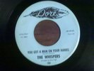 Northern   The Whispers   You got a man on your hands b/w You can't fight {Dore}