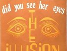 The Illusion - Did You See Her Eyes - SP - Dot Records