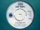 SLIM HARPO - FOLSOM PRISON BLUES - 7