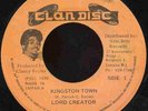 LORD CREATOR  KINGSTON TOWN + VERSION  HUGE BOSS REGGAE CLASSIC