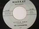 Rare Girl Doo Wop Soul 45 Classinettes on Markay Little Boy/To The Church Hear