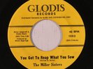 rare Soul 45 MILLER SISTERS you got to reap what you sow GLODIS Hear
