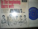 ANIMALS - IN THE BEGINNING THERE WAS  EARLY ANIMALS    EP   AUTOGRAMM