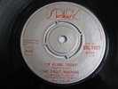 THE FRUIT MACHINE.I'm Alone Today/Sunshine Of Your Love.Orig Ex+ 1969 UK 7