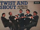 BRIAN POOLE AND THE TREMELOES TWIST AND SHOUT LP UK DECCA NEAR MINT FIRST PRESS