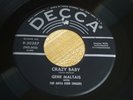 GENE MALTAIS Crazy baby DECCA 303387 Orig 1957 Rockabilly 45rpm