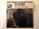FRENCH 7'' 45 TOURS EP OST BO FEUILLETON BELPHEGOR PAR ANTOINE DUHAMEL
