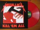 METALLICA - KILL EM ALL ( RED VINYL )