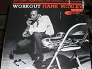 HANK MOBLEY - WORKOUT  BLUE NOTE  4080 ORIGINAL W 63RD/ NY MINT - 