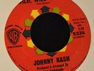 Johnny Nash WB 5336 I’m Movin’ On and Cigareetes, Whusky and Wild, Wild Women