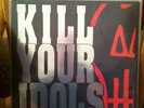 Kill your Idols : No Gimmicks  SXE XXX Straight Edge Vegan Oi Dischord Judge