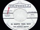1967 THE THOMAS GROUP Is Happy This Way PROMO SUNSHINE POP 45 ON DUNHILL *HEAR*
