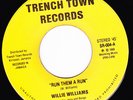 WILLIE WILLIAMS - RUN THEM A RUN on TRENCH TOWN label    Digi Roots   ??