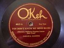RARE JAMAICA JAZZERS YOU DON'T KNOW MY MIND BLUES OKEH 78 RPM JAZZ