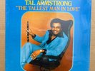 TAL ARMSTRONG The Tallest Man In Love ORIG SEALED LP Rare Soul