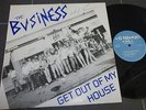 THE BUSINESS Get Out Of My House 12