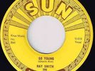 Ray Smith So Young/Right Behind You Baby 1958 SUN NEAR MINT 45 RPM RARE