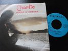CHARLIE - 7' 45  ITALO DISCO SEXY ORGASM EROTIC ROMANTICO POP ITALIAN 70'S CUNEO