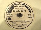 BLUSH - Everyday / Before We Came Together - Venal Records PMB 117 L K