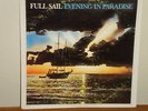 FULL SAIL  Evening In Paradise AOR SOFT ROCK AOR  JESUS XIAN / PRIVATE RaRE LP