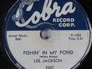 Hear 78 rpm Blues Rocker LEE JACKSON Fishin' In My Pond COBRA 5007