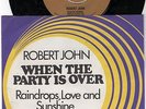 ROBERT JOHN-RAINDROPS, LOVE AND SUNSHINE-***EURU ORIGINAL WITH ART/SLEEVE.