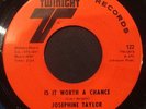 JOSEPHINE TAYLOR Is It Worth a Chance SISTER FUNK 45 Twinight LISTEN