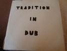 Tradition In Dub LP Listen 