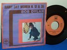 RARE BOB DYLAN RAINY DAY WOMENN.12 & 35 vs PLEDGING MY TIME