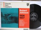 Robert Johnson - 1936 to 1937 LP Philips Nr MINT